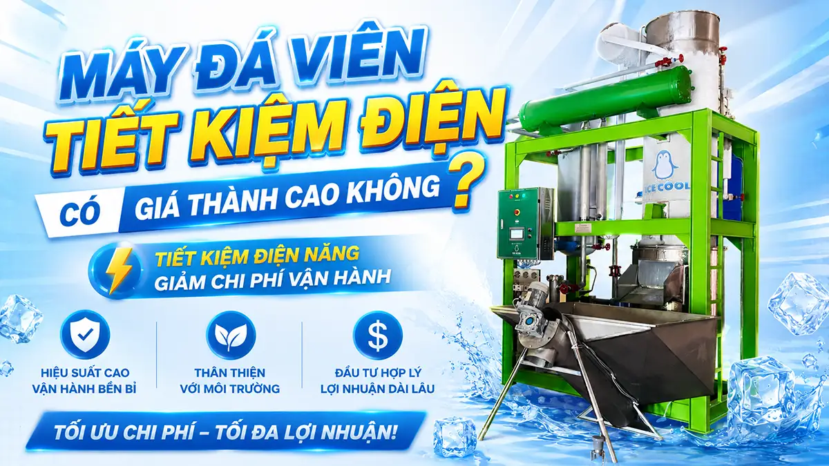 Máy đá viên tiết kiệm điện có giá thành cao không? Phân tích chi phí và lợi ích khi đầu tư
