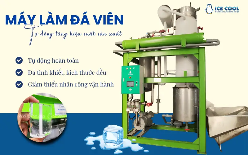 Lợi ích thực tế khi máy làm đá viên tự động tăng hiệu suất sản xuất tại các xưởng đá sạch