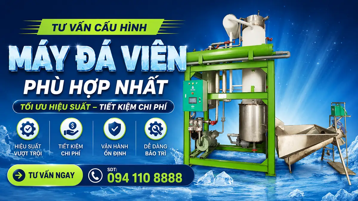 Tư vấn cấu hình máy đá viên phù hợp với nguồn vốn hiện có